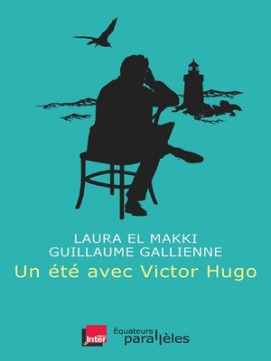 cover image of Un été avec Victor Hugo